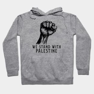 We Stand With Palestine Hoodie
